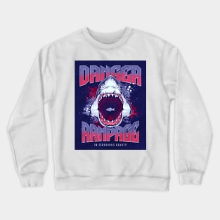 Shark Danger Rampage Crewneck Sweatshirt